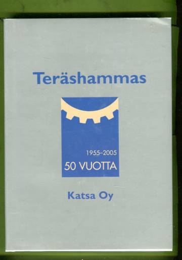 Teräshammas - Katsa Oy 1955-2005