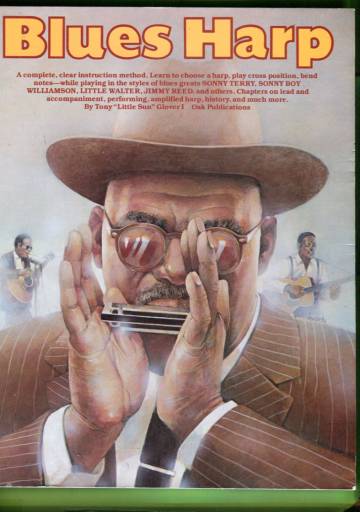 Blues Harp - An Instruction Method for Playing the Blues Harmonica