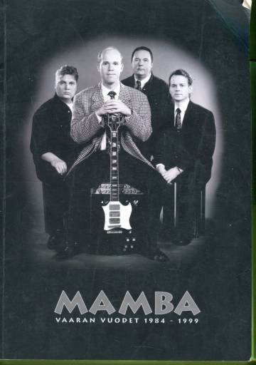 Mamba - Vaaran vuodet 1984-1999