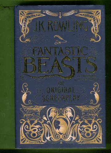 Fantastic Beasts and Where to Find Them - The Original Screenplay