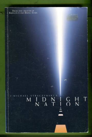 J. Michael Straczynski's Midnight Nation Vol. 1