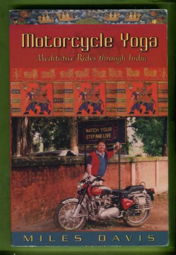 Motorcycle Yoga - Meditative Rides Through India