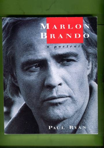 Marlon Brando - A Portrait