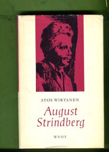 August Stringberg - Ihminen ja kirjailija