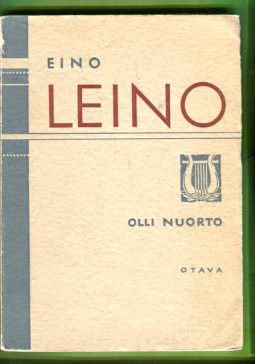 Eino Leino - Lyhyt johdatus runoilijan elämään ja tuotantoon