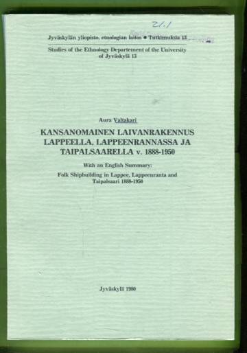 Kansanomainen laivanrakennus Lappeella, Lappeenrannassa ja Taipalsaarella v. 1888-1950