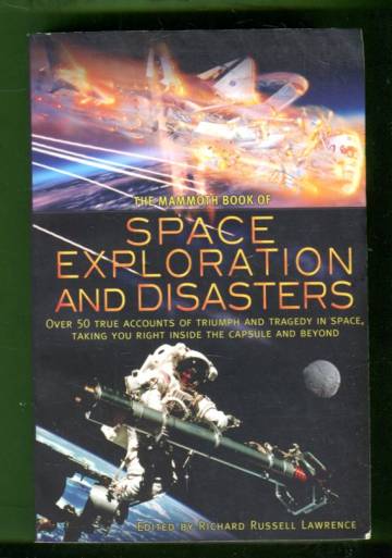 The Mammoth Book of Space Exploration and Disasters