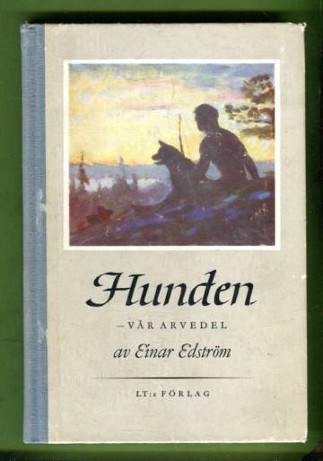 Hunden - Vår arvedel