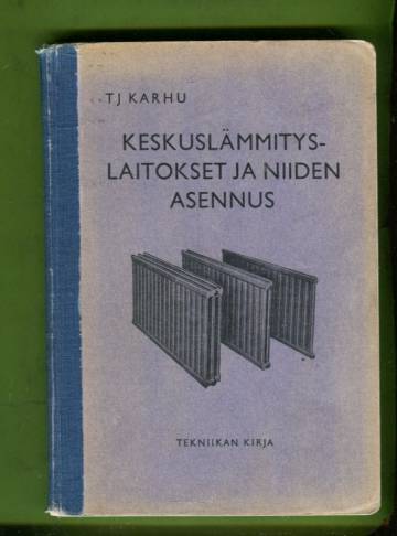 Keskuslämmityslaitokset ja niiden asennus