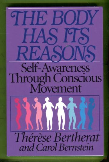 The Body has its Reasons - Self-Awareness Through Conscious Movement