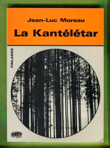 La kantélétar - Poèmes choisis, traduits du finnois