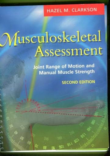 Musculoskeletal Assessment - Joint Range of Motion and Manual Muscle Strength
