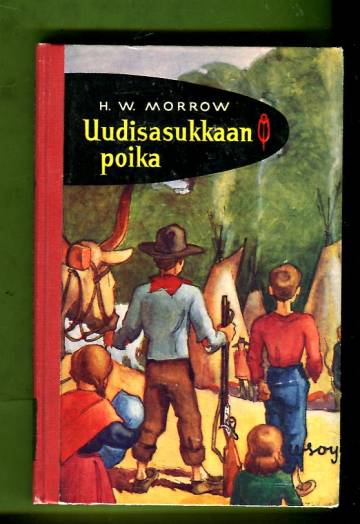 Uudisasukkaan poika (Punainen sulka 3)