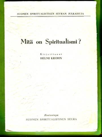 Mitä on spiritualismi?