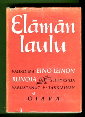 Elämän laulu - Valikoima Eino Leinon runoja