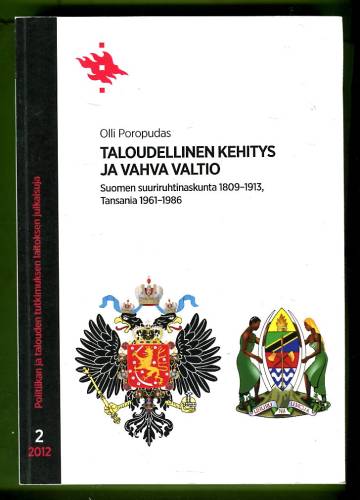 Taloudellinen kehitys ja vahva valtio - Suomen suuriruhtinaskunta 1809-1913, Tansania 1961-1986