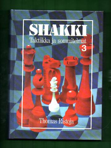 Shakki 3 - Taktiikka ja sommitelmat