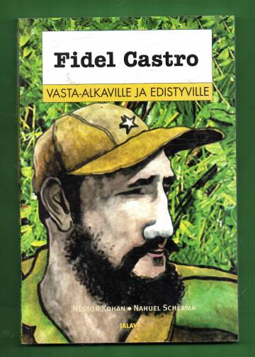 Fidel Castro vasta-alkaville ja edistyneille