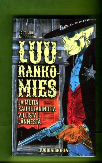 Luurankomies ja muita kauhutarinoita Villistä lännestä