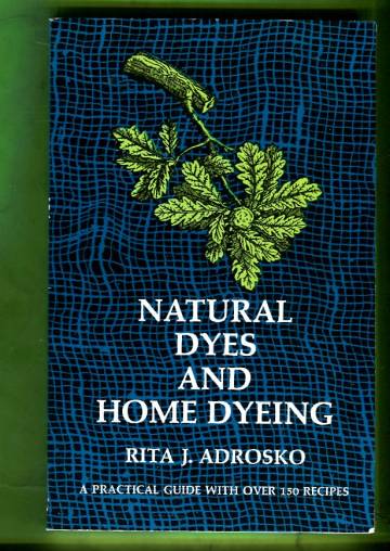 Natural Dyes and Home Dyeing