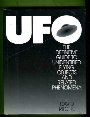 Ufo - The Definitive Guide to Unidentified Flying Objects and Related Phenomena