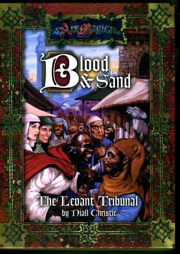 Ars Magica - Blood & Sand: The Levant Tribunal