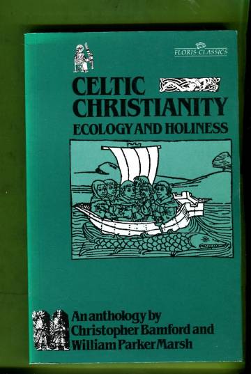 Celtic Christianity - Ecology and Holiness