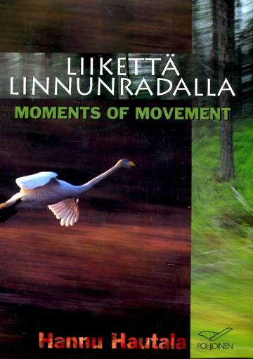 Liikettä linnunradalla - Moments of movement