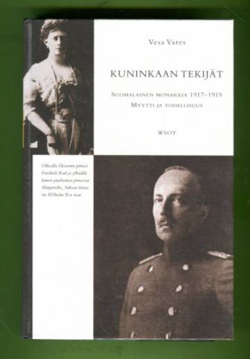 Kuninkaan tekijät - suomalainen monarkia 1917-19