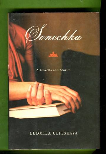 Sonechka - A Novella and Stories