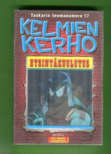 Taskarin teemanumero 17 - Kelmien kerho (Aku Ankan taskukirja)