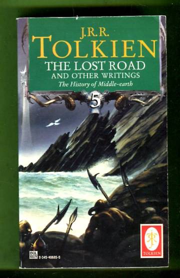 The History of Middle-earth 5 - The Lost Road and Other Writings