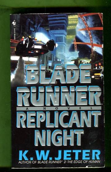 Blade Runner - Replicant Night