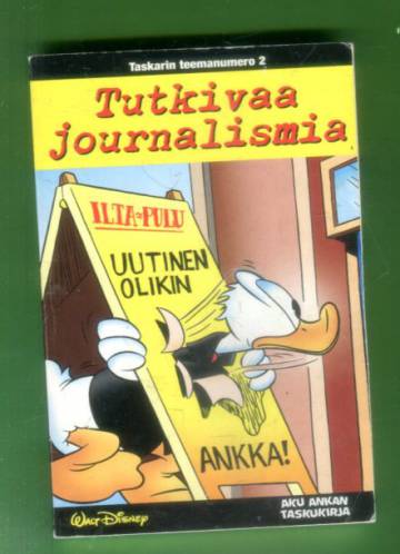 Taskarin teemanumero 2 - Tutkivaa journalismia (Aku Ankan taskukirja)