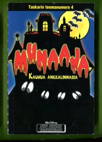 Taskarin teemanumero 4 - Munaaja (Aku Ankan taskukirja)