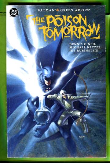 Batman/Green Arrow: The Poison Tomorrow