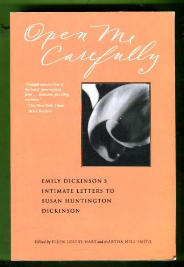 Open Me Carefully - Emily Dickinson's Intimate Letters to Susan Huntington Dickson