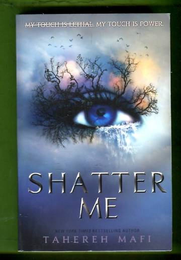 Shatter Me