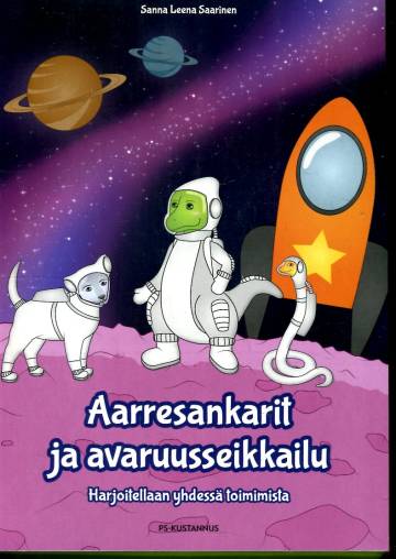 Aarresankarit ja avaruusseikkailu - Harjoitellaan yhdessä toimimista