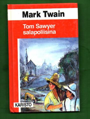 Tom Sawyer salapoliisina