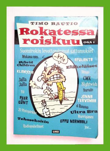 Rokatessa roiskuu