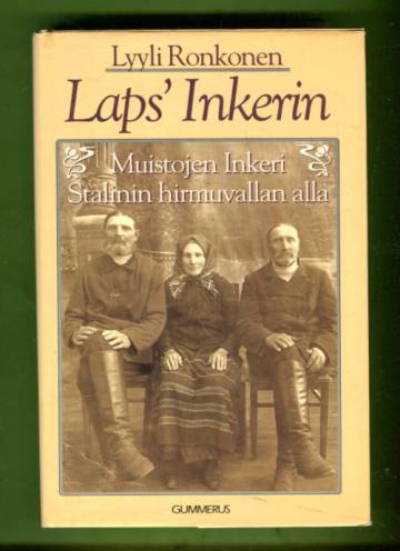 Laps' Inkerin - Muistojen Inkeri Stalinin hirmuvallan alla