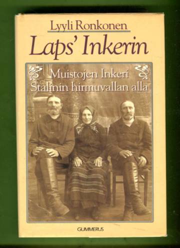 Laps' Inkerin - Muistojen Inkeri Stalinin hirmuvallan alla