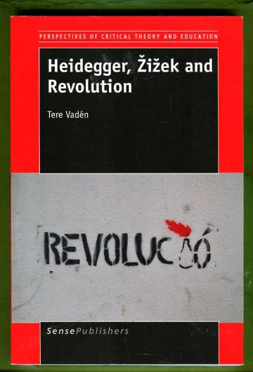 Heidegger, Zizek and Revolution