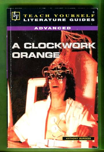 A Guide to A Clockwork Orange