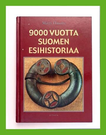 9000 vuotta Suomen esihistoriaa