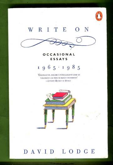 Write On - Occasional Essays 1965-1985