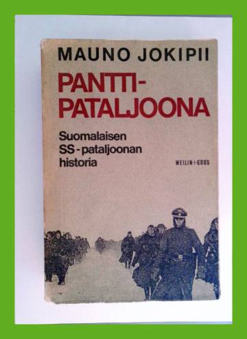 Panttipataljoona - Suomalaisen SS-pataljoonan historia