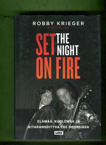 Set the Night on Fire - Elämää, kuolemaa ja kitaransoittoa The Doorsissa