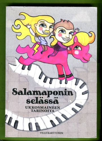 Salamaponin selässä - Ukkosmaineen tarinoita